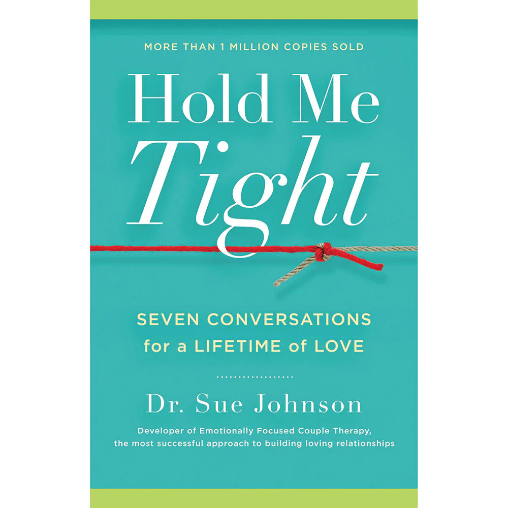 Hold Me Tight: Seven Conversations For a Lifetime of Love