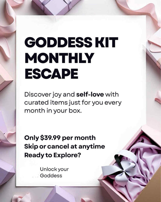 The Goddess Kit- Monthly Escape